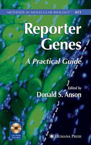 Reporter Genes: A Practical Guide de Don Anson