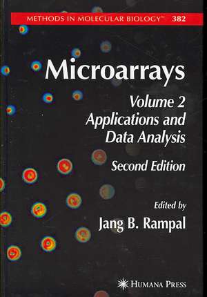 Microarrays: Volume 2, Applications and Data Analysis de Jang B. Rampal