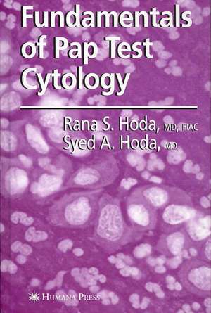 Fundamentals of Pap Test Cytology de Rana S. Hoda, MD, FIAC