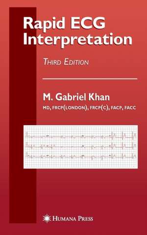 Rapid ECG Interpretation de M. Gabriel Khan