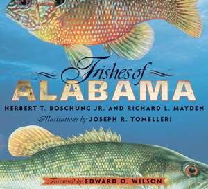 Fishes of Alabama de Herbert T. Boschung