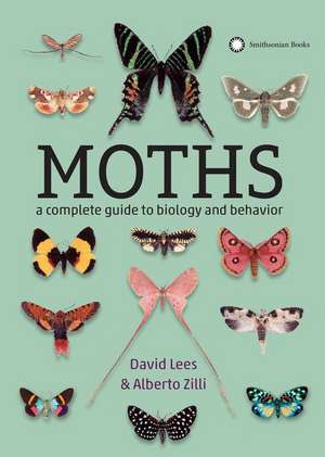 Moths: A Complete Guide to Biology and Behavior de David Lees