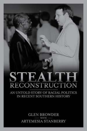 Stealth Reconstruction de Glen Browder