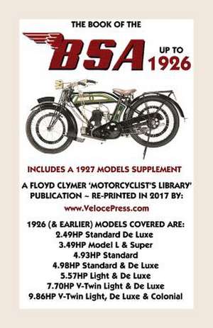 Book of the 1926 BSA - Includes a 1927 Models Supplement de Camm -. Waysider, F. J.