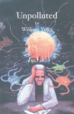 Unpolluted de William Yirka