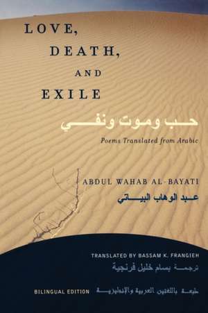 Love, Death, and Exile de Bassam K. Frangieh