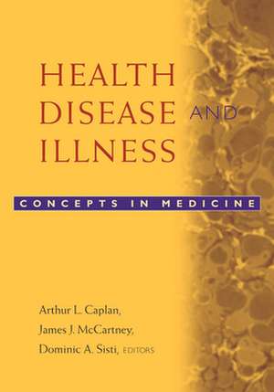 Health, Disease and Illness