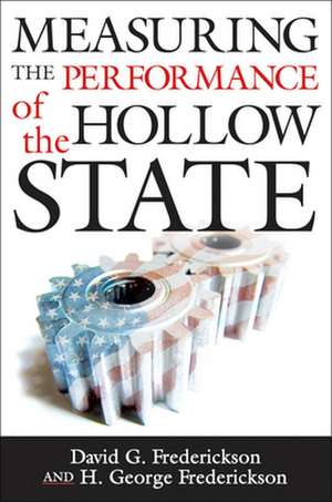 Measuring the Performance of the Hollow State de David G. Frederickson