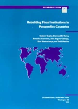 Rebuilding Fiscal Institutions in Postconflict Countries de Sanjeev Gupta