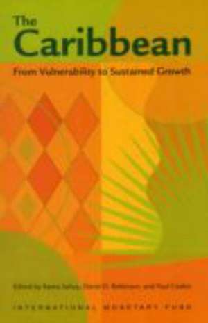 Caribbean: From Vulnerability to Sustained Growth de Ratna Sahay