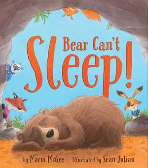 Bear Can't Sleep! de Marni McGee