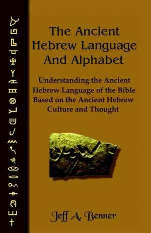 The Ancient Hebrew Language and Alphabet de Jeff A. Benner