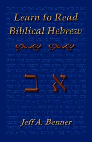 Learn Biblical Hebrew de Jeff A. Benner