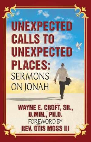 Unexpected Calls to Unexpected Places de Wayne E. Croft