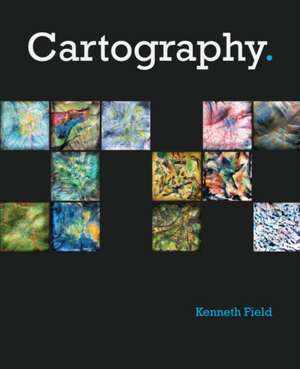 Cartography. de Kenneth Field