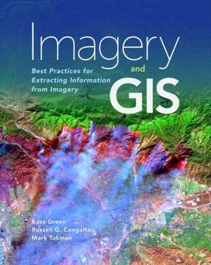 Imagery and GIS de Kass Green