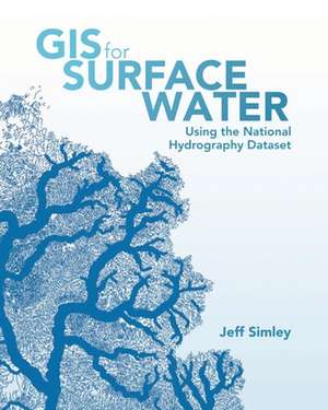 GIS for Surface Water de Simley, Jeff