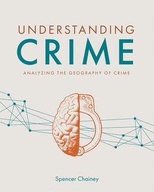 Understanding Crime de Spencer Chainey