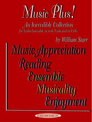 Music Plus! an Incredible Collection: Violin Ensemble, or with Viola And/Or Cello de William Starr