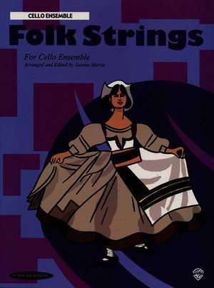 Folk Strings for Ensemble: Cello Ensemble de Joanne Martin