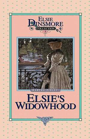 Elsie's Widowhood de Martha Finley