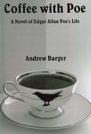 Coffee with Poe de Andrew Barger