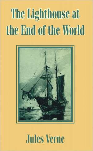 The Lighthouse at the End of the World de Jules Verne