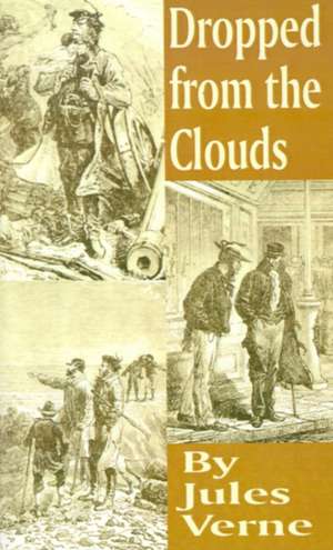 Dropped from the Clouds de Jules Verne