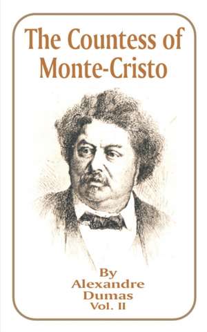 The Countess of Monte-Cristo: Volume 2 de Alexandre Dumas