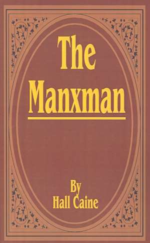 The Manxman de Hall Caine