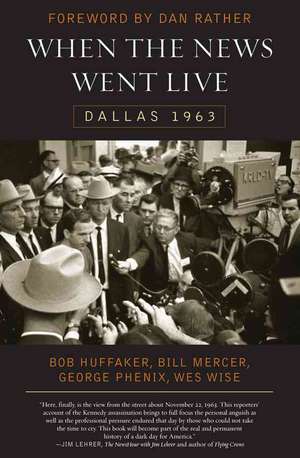 When the News Went Live de Bob Huffaker