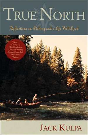 True North de Jack Kulpa