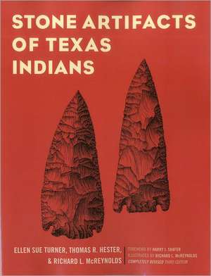 Stone Artifacts of Texas Indians de Ellen Sue Turner