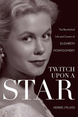 Twitch Upon a Star de Herbie J Pilato
