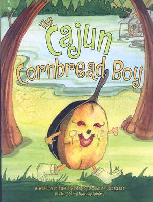 The Cajun Cornbread Boy de Dianne De Las Casas