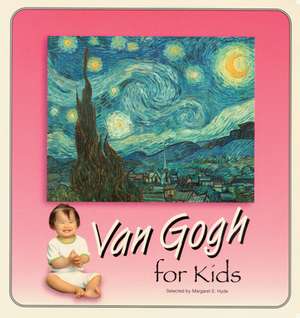 Van Gogh For Kids de Margaret Hyde