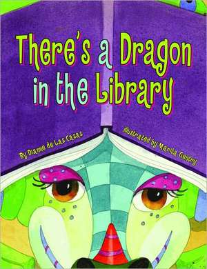 There's a Dragon in the Library de Dianne De Las Casas