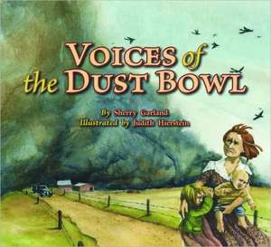 Voices of the Dust Bowl de Sherry Garland