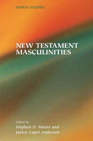 New Testament Masculinities de Janice Capel Anderson