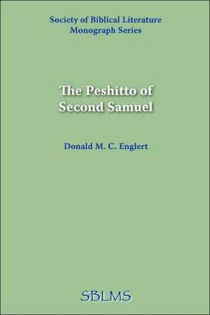 The Peshitto of Second Samuel de Donald M. C. Englert