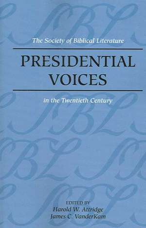 Presidential Voices de Harold W. Attridge