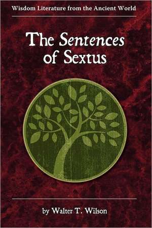 The Sentences of Sextus de Walter T. Wilson