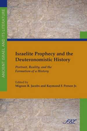 Israelite Prophecy and the Deuteronomistic History de Mignon Jacobs