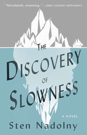 The Discovery of Slowness de Sten Nadolny