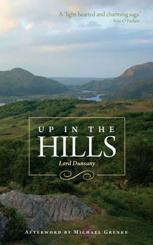 Up in the Hills de Lord Dunsany