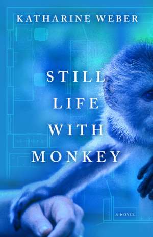 Still Life with Monkey de Katharine Weber