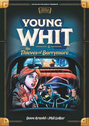 Young Whit and the Thieves of Barrymore de Phil Lollar