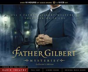 Father Gilbert Mysteries de Focus on the Family Radio Theatre