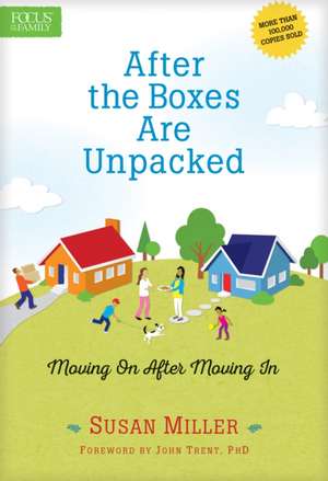 After the Boxes Are Unpacked de Susan Miller