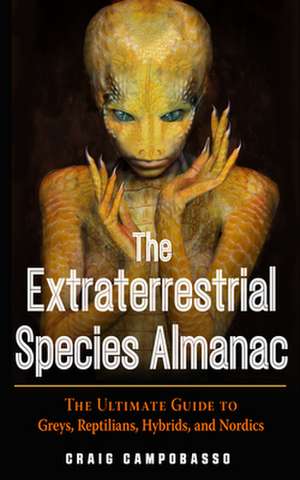 The Extraterrestrial Species Almanac de Craig Campobasso